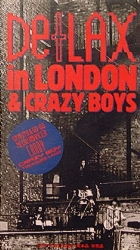 De-LAX in LONDON & CRAZY BOYS